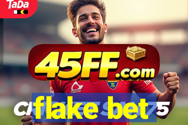 flake bet